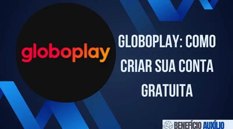 GloboPlay: Como Criar sua conta Gratuita