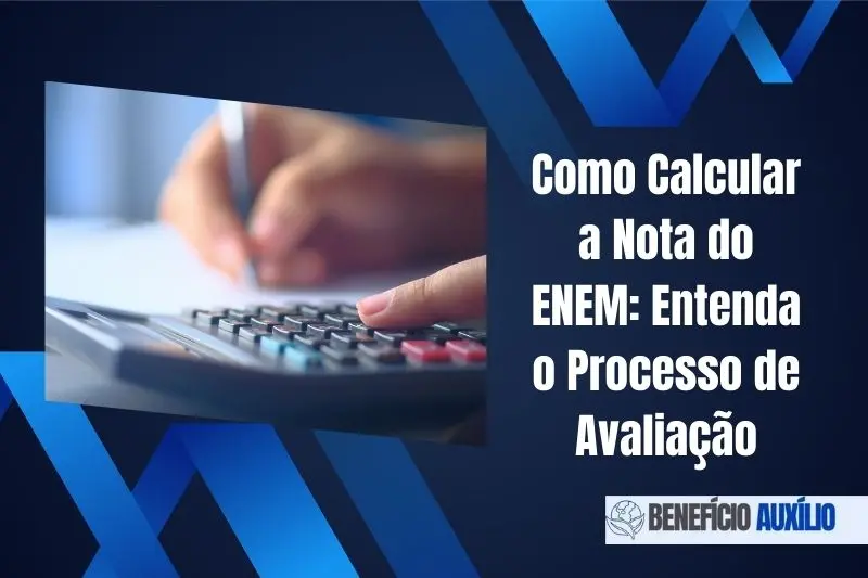 Como Calcular a Nota do ENEM: Entenda o Processo de Avaliação - Portal ...
