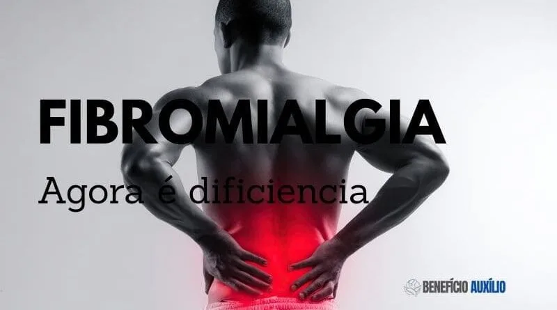Fibromialgia: Benefício do INSS em 2026, entenda as regras e seus direitos!