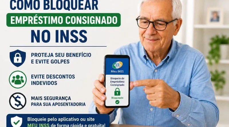 Como bloquear empréstimo consignado no INSS usando aplicativo Meu INSS para evitar golpes financeiros.